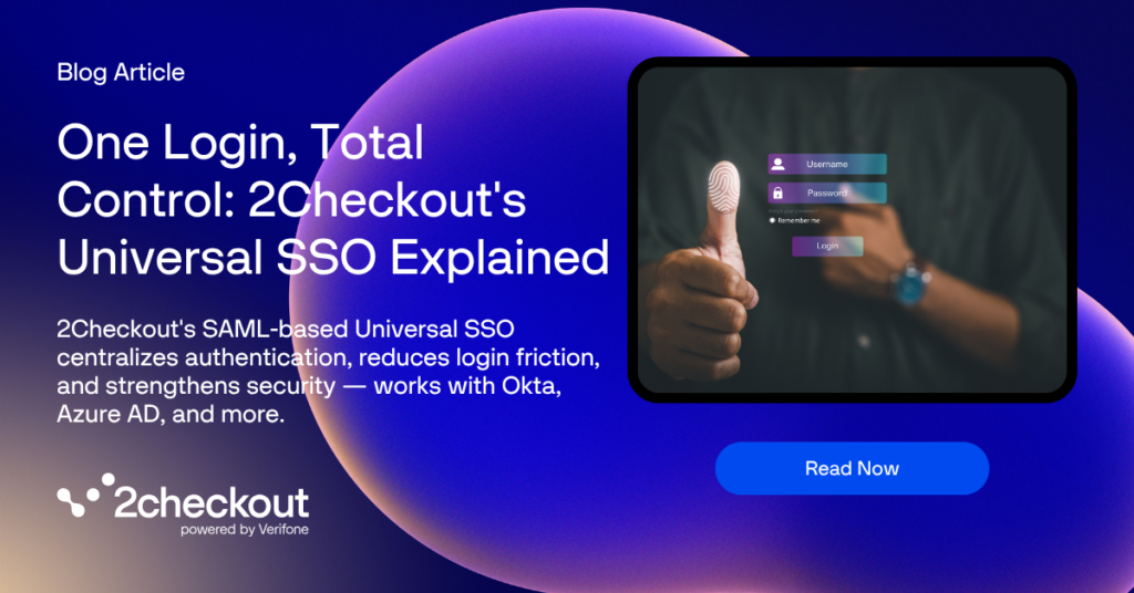 One sign-on, full control: 2Checkout universal single sign-on explained